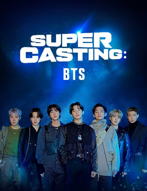 SUPER CASTING: BTS
